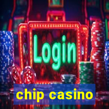 chip casino